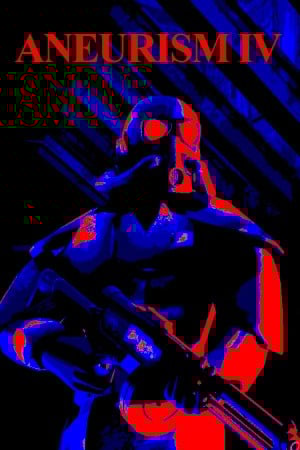 ANEURISM IV