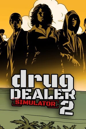 Drug Dealer Simulator 2