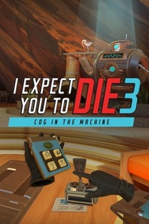 I Expect You To Die 3 Cog in the Machine