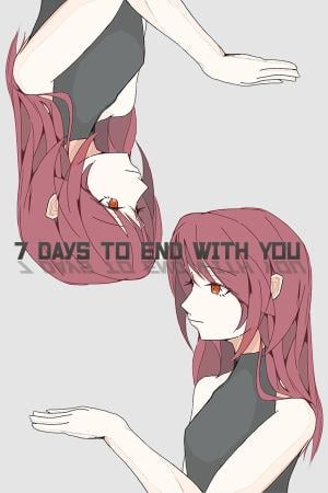 7 Days to End with You